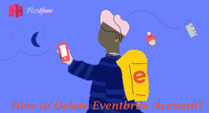 How to Delete Eventbrite Account